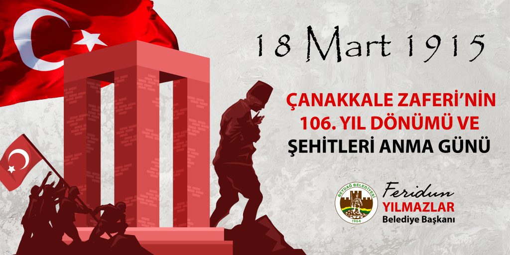 18 Mart Çanakkale Zaferi’nin 106. Yıl Dönümü ve Şehitleri Anma Günü