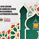 On Bir Ayın Sultanı Ramazan Hoşgeldin